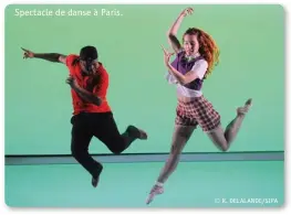  ?? © R. DELALANDE/SIPA ?? Spectacle de danse à Paris.