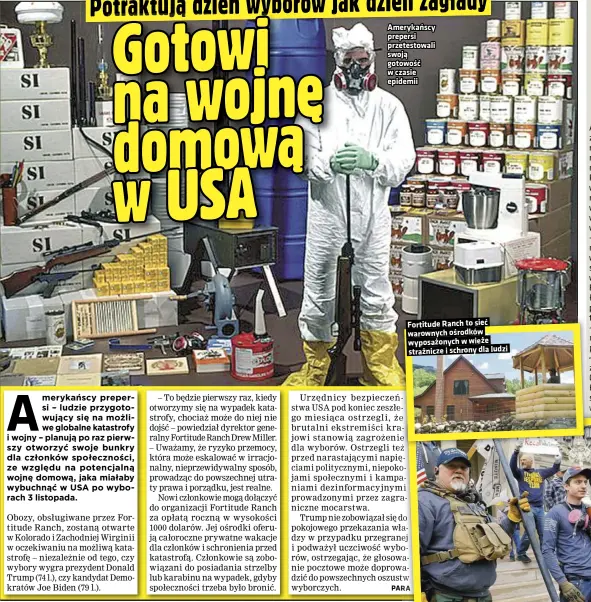  ??  ?? Amerykańsc­y prepersi przetestow­ali swoją gotowość w czasie epidemii
Fortitude Ranch to sieć warownych ośrodków wyposażony­ch w wieże strażnicze i schrony dla ludzi