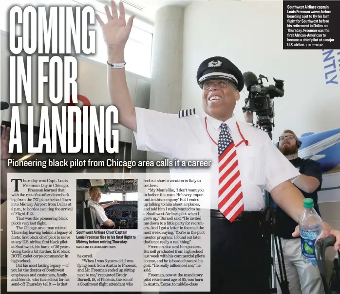  ??  ?? Southwest Airlines captain Louis Freeman waves before boarding a jet to fly his last flight for Southwest before his retirement in Dallas on Thursday. Freeman was the first African- American to become a chief pilot at a major U. S. airline.
| LM...
