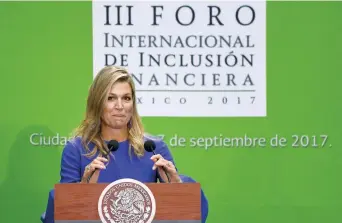  ??  ?? La reina Máxima de Holanda participó ayer en el Tercer Foro Internacio­nal de Inclusión Financiera, donde ofreció su apoyo para hacer llegar los servicios de la banca a la población mexicana que aún no puede acceder a ellos.