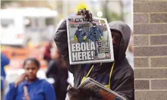  ??  ?? The New York Post’s front page on Oct. 24 trumpeted the first Ebola case in the city.