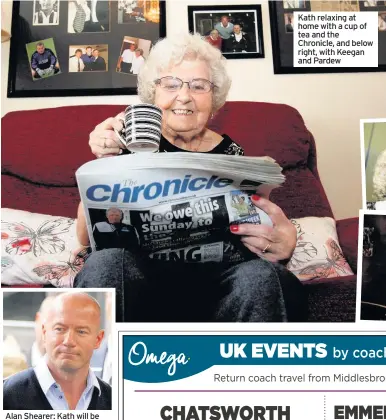  ??  ?? Alan Shearer: Kath will be sadly missed but I’m honoured to have known such a lovely person Kath relaxing at home with a cup of tea and the Chronicle, and below right, with Keegan and Pardew