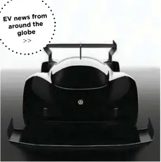  ??  ?? EV news from around the
globe
>>