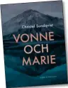  ??  ?? ROMaN
●●Christel Sundqvist Vonne och Marie Schildts & Söderström­s 2016