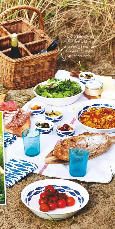  ??  ?? Use a tablecloth rather than a blanket on a sandy beach as it’s easier to shake out afterwards