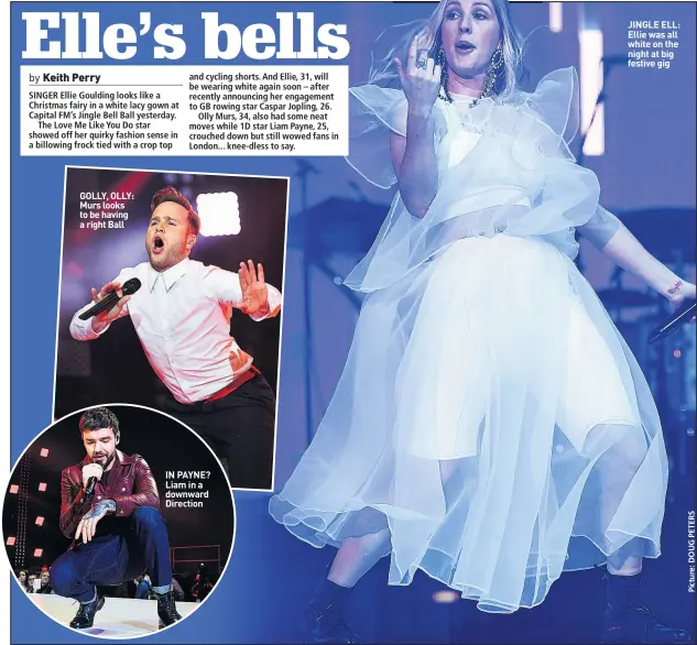  ??  ?? GOLLY, OLLY: Murs looks to be having a right Ball IN PAYNE? Liam in a downward Direction JINGLE ELL: Ellie was all white on the night at big festive gig