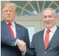  ?? /Reuters ?? Allies: US President Donald Trump and Prime Minister Benjamin Netanyahu.