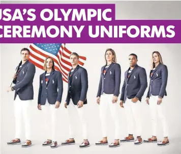  ?? RALPH LAUREN ?? Olympians, from left, Ryan Lochte, Melissa Stockwell, Connor Fields, April Ross, Jordan Burroughs and Haley Anderson wear the Ralph Lauren Team USA Opening Ceremony uniforms.