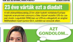  ??  ?? Természete­sen mindenben számíthat édesapjára, aki szakmai tanácsok mellett mentálisan is támogatja egy-egy esetleges roszszabb eredmény után a kudarc feldolgozá­sában.