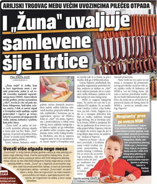  ??  ?? Najviše mesnog otpada je u viršlama i salamama