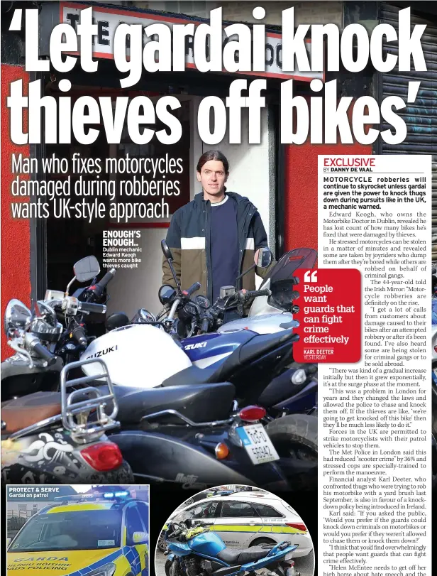  ?? ?? ENOUGH’S ENOUGH.. Dublin mechanic Edward Keogh wants more bike thieves caught