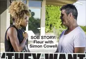  ??  ?? SOB STORY: Fleur with Simon Cowell