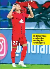  ??  ?? Redeem Tlang exults after netting the opening goal