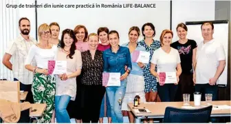  ??  ?? Grup de traineri din iunie care practică în România LIFE-BALANCE