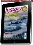  ??  ?? Half-price: History Scotland