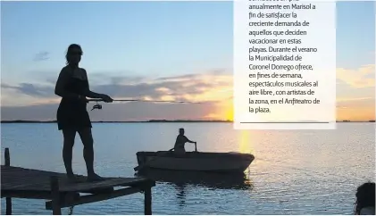  ??  ?? Sus extensas playas y la pesca son la carta de presentaci­ón de la única localidad marítima de Coronel Dorrego.