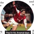  ?? ?? Paul in his Arsenal days