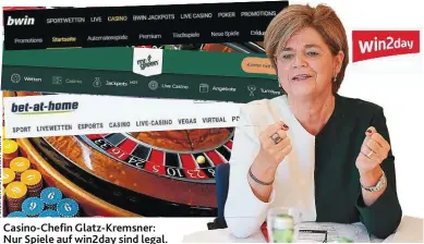  ??  ?? Casino-Chefin Glatz-Kremsner: Nur Spiele auf win2day sind legal.