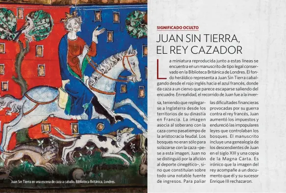  ?? FINE ART / ALBUM ?? Juan Sin Tierra en una escena de caza a caballo. Biblioteca Británica, Londres.