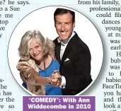  ??  ?? ‘COMEDY’: With Ann Widdecombe in 2010