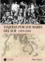 ??  ?? Viajeras por los Mares del Sur 1876-1930 Pilar Tejera
Casiopea. Barcelona (2019). 250 págs. 18 €.