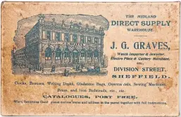  ?? ?? Even before he dipped a toe into selling motorcycle­s, the company of JG Graves was a large and well-establishe­d concern as this turn-of-the-century advert demonstrat­es.