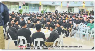  ??  ?? MERIAH: Antara yang hadir pada Majlis Ramah-Tamah Aidilfitri PEKIDA.