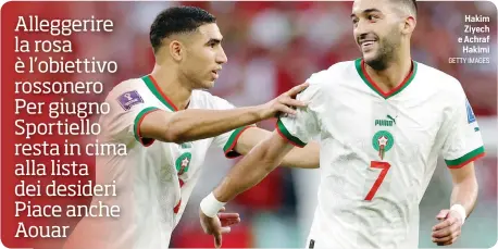  ?? GETTY IMAGES ?? Hakim Ziyech e Achraf Hakimi