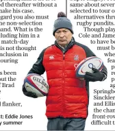  ??  ?? Balancing act: Eddie Jones faces a tricky summer