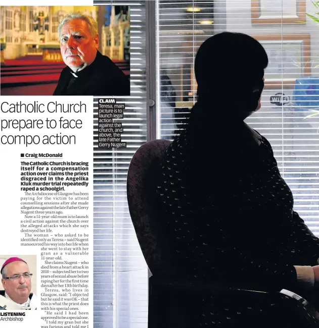  ??  ?? CLAIM Teresa, main picture is to launch legal action against the church, and above, the late Father Gerry Nugent