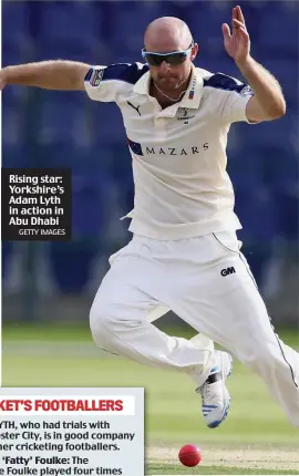  ?? GETTY IMAGES ?? Rising star: Yorkshire’s Adam Lyth in action in Abu Dhabi