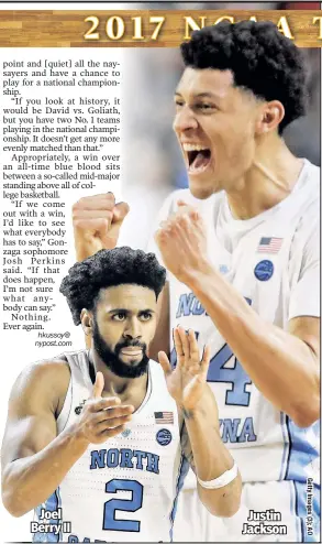  ??  ?? Joel Berry II Justin Jackson