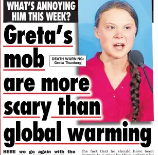  ??  ?? DEATH WARNING: Greta Thunberg