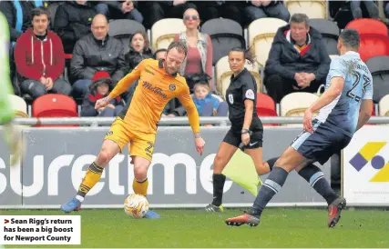  ??  ?? > Sean Rigg’s return has been a big boost for Newport County