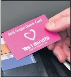  ??  ?? An organ donor card.