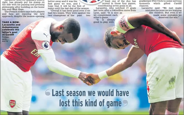  ??  ?? TAKE A BOW: Lacazette and Aubameyang celebrate the latter’s goal at Cardiff