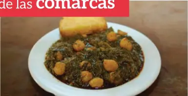  ??  ?? Los garbanzos con espinacas son una de las recetas más populares en toda la provincia