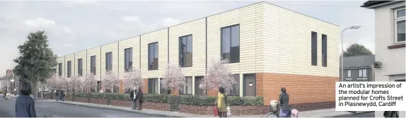  ??  ?? An artist’s impression of the modular homes planned for Crofts Street in Plasnewydd, Cardiff