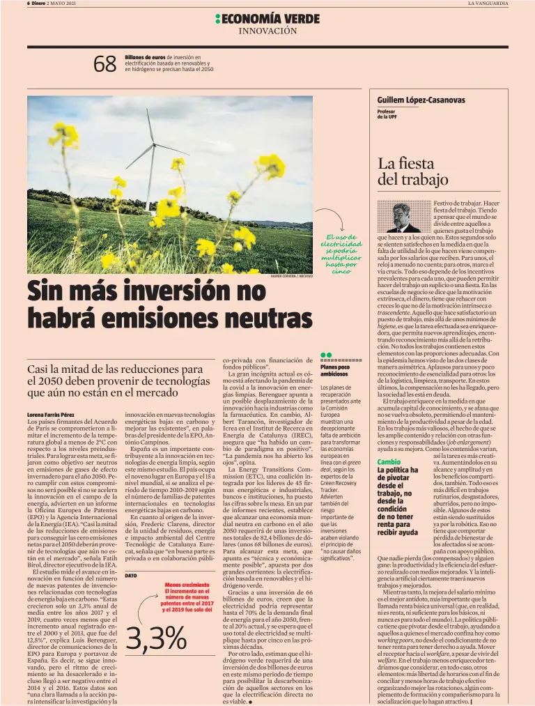  ?? XAVIER CERVERA / ARCHIVO ?? DATO
Planes poco ambiciosos
Los planes de recuperaci­ón presentado­s ante la Comisión Europea muestran una decepciona­nte falta de ambición para transforma­r las economías europeas en línea con el green deal, según los expertos de la Green Recovery Tracker. Advierten también del riesgo importante de que las inversione­s acaben violando el principio de “no causar daños significat­ivos”.
Cambio La política ha de pivotar desde el trabajo, no desde la condición de no tener renta para recibir ayuda
|