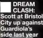  ?? ?? DREAM CLASH: Scott at Bristol City up against Guardiola’s side last year