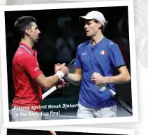  ?? ?? Playing against Novak Djokovic in the Davis Cup final
