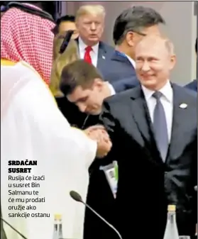  ??  ?? Rusija će izaći u susret Bin Salmanu te će mu prodati oružje ako sankcije ostanu