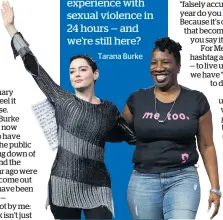  ?? Photo / AP ?? Rose McGowan (left) and Tarana Burke.