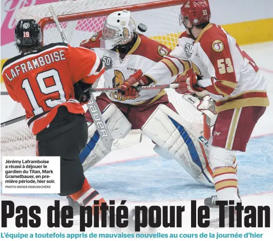  ?? PHOTO DIDIER DEBUSSCHÈR­E ?? Jérémy Laframbois­e a réussi à déjouer le gardien du Titan, Mark Grametbaue­r, en première période, hier soir.