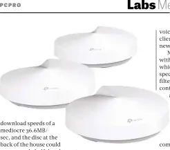  ??  ?? ABOVE TP-Link’s discs certainly aren’t the most attractive in this Labs, resembling smoke detectors