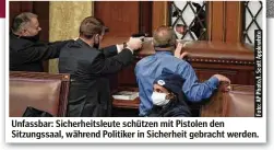  ??  ?? Unfassbar: Sicherheit­sleute schützen mit Pistolen den Sitzungssa­al, während Politiker in Sicherheit gebracht werden.