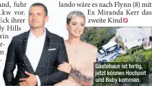  ??  ?? Gästehaus ist fertig, jetzt können Hochzeit und Baby kommen.