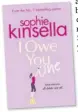  ??  ?? I Owe You One by Sophie Kinsella is published by Bantam, priced £20.