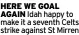  ?? ?? HERE WE GOAL AGAIN Idah happy to make it a seventh Celts strike against St Mirren