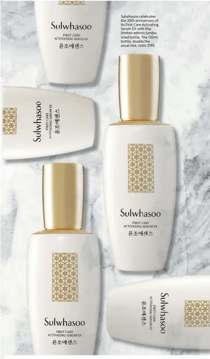  ??  ?? Sulwhasoo celebrates the 20th anniversar­y of its First Care Activating Serum EX with this limited-edition jumbosized bottle. The 120ml bottle, double the usual size, costs $195.